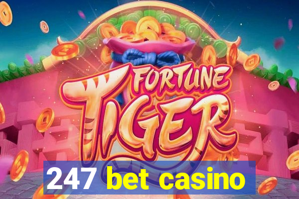 247 bet casino